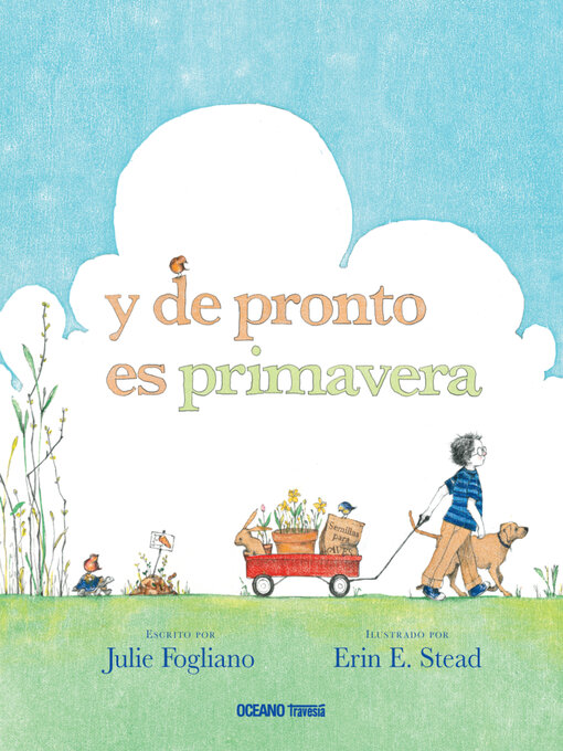 Title details for y de pronto es primavera by Julie Fogliano - Available